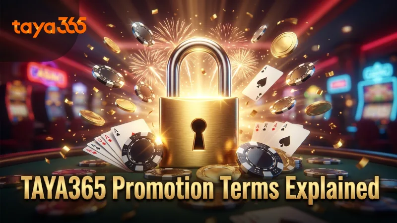 TAYA365 promotion terms clarify deposit and withdrawal rules